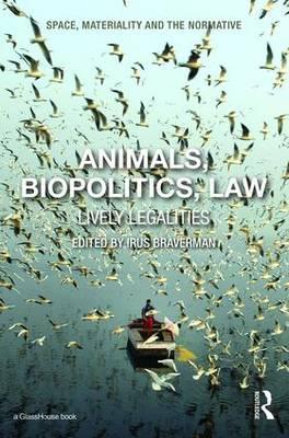 Braverman: Animals, Biopolitics, Law