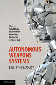 Autonomous weapons systems : law, ethics, policy