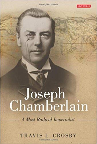 Joseph Chamberlain: a most radical imperialist