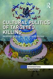 Cultural Politics of Targeted Killings