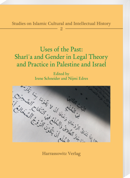 Uses of the past: Sharia and gender in legal theory and practice in Israel and Palestine